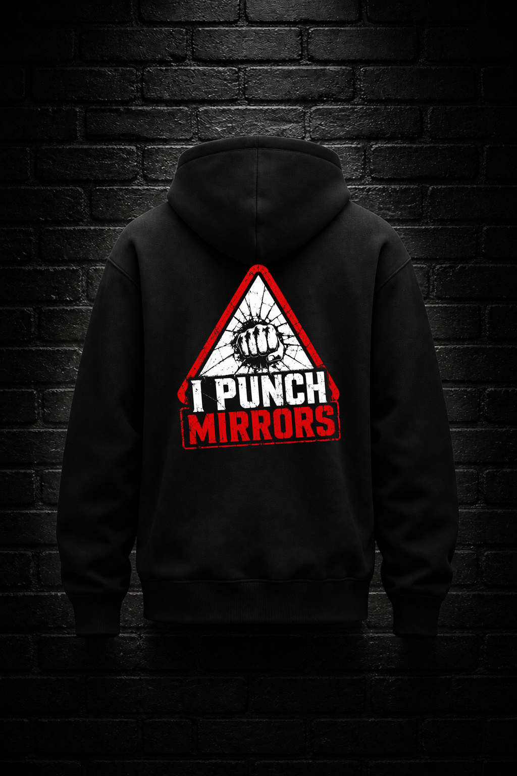 I Punch Mirrors Hoodie